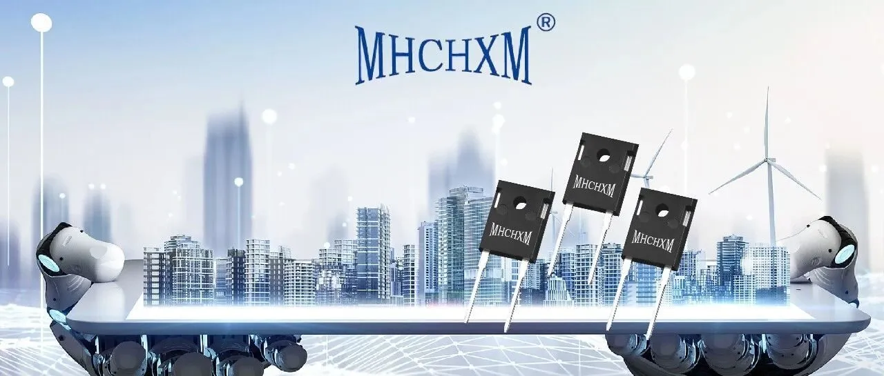 MHCHXM Launches 750 V Fast-Recovery Diode Series